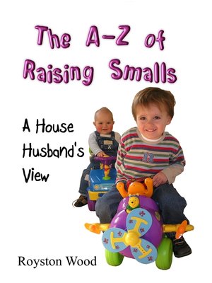 cover image of The A-Z of Raising Smalls